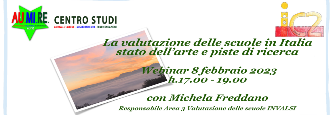 Webinar 8 febbraio 2023 – La valutazione delle scuole in Italia: stato dell’arte e piste di ricerca