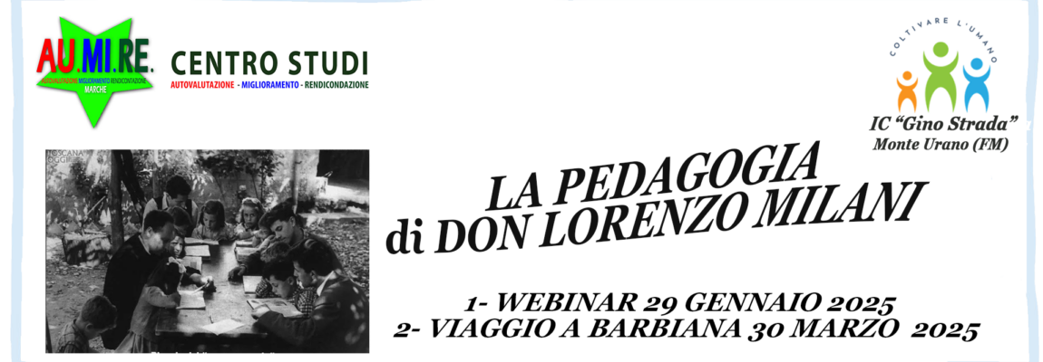 Webinar e Viaggio a Barbiana – LA PEDAGOGIA di DON LORENZO MILANI